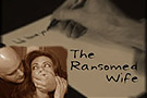 ransomed wife